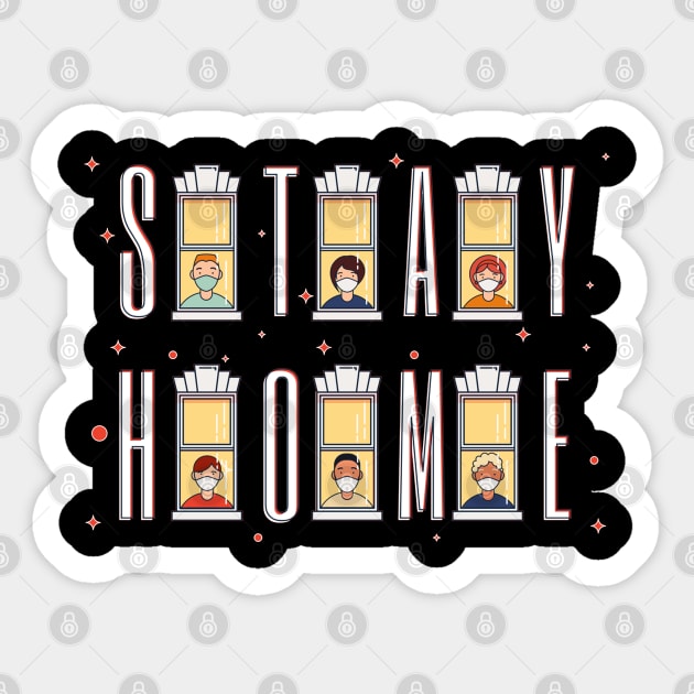 Stay Home In Quarantine Quote Artwork Sticker by Artistic muss